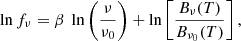 $$ \begin{aligned} \ln f_{\nu } = \beta ~ \ln \left(\frac{\nu }{\nu _0} \right) + \ln \left[\frac{B_\nu (T)}{B_{\nu _0}(T)}\right], \end{aligned} $$