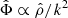$ \hat{\Phi}\propto \hat{\rho}/k^2 $