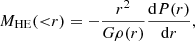 $$ \begin{aligned} M_{\rm HE}({ < }r)=-\frac{r^2}{G\rho (r)} \frac{\mathrm{d}P(r)}{\mathrm{d}r}, \end{aligned} $$