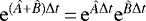 $\mathrm{e}^{(\hat{A}&#x002B;\hat{B})\Delta t}\,{=}\,\mathrm{e}^{\hat{A}\Delta t}\mathrm{e}^{\hat{B}\Delta t}$