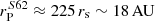 $ r_{\mathrm{P}}^{S62}\approx 225\,r_{\mathrm{s}} \sim 18\,\mathrm{AU} $