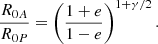 $$ \begin{aligned} \frac{R_{0A}}{R_{0P}}=\left(\frac{1+e}{1-e}\right)^{1+\gamma /2}. \end{aligned} $$