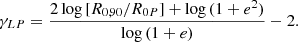 $$ \begin{aligned} \gamma _{LP}=\frac{2 \log {[R_{0,90}/R_{0P}]}+\log {(1+e^2)}}{\log {(1+e)}}-2. \end{aligned} $$
