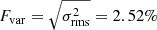 $ F_{\mathrm{var}}=\sqrt{\sigma_{\mathrm{rms}}^2}=2.52\% $