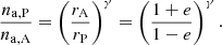 $$ \begin{aligned} \frac{n_{\rm a,P}}{n_{\rm a, A}}=\left(\frac{r_{\rm A}}{r_{\rm P}}\right)^{\gamma }=\left(\frac{1+e}{1-e}\right)^{\gamma }. \end{aligned} $$