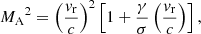 $$ \begin{aligned} {M_{\rm A}}^2 = \left(\frac{v_{\rm r}}{c}\right)^2 \left[1 + \frac{\gamma }{\sigma } \left(\frac{v_{\rm r}}{c}\right)\right], \end{aligned} $$