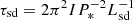 $ \tau_{\mathrm{sd}}={2 \pi^2 I}{P_*^{-2} L_{\mathrm{sd}}^{-1}} $