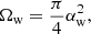 $$ \begin{aligned} \Omega _{\rm w} = \frac{\pi }{4}\alpha _{\rm w}^2, \end{aligned} $$
