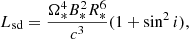 $$ \begin{aligned} {L_{\rm sd}} = \frac{\Omega _*^4 B_*^2 R_*^6}{c^3} (1 + \sin ^2 i), \end{aligned} $$