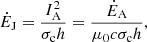 $$ \begin{aligned} \dot{E}_{\rm J} = \frac{I_{\rm A}^2}{\sigma _{\rm c} h} = \frac{\dot{E}_{\rm A}}{\mu _0 c \sigma _{\rm c} h}, \end{aligned} $$