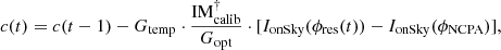 $$ \begin{aligned} c(t) = c(t-1) - G_{\rm temp}\cdot \frac{\mathrm{IM}_{\rm calib}^{\dag }}{G_{\rm opt}}\cdot [I_{\rm onSky}(\phi _{\rm res}(t)) - I_{\rm onSky}(\phi _{\mathrm{NCPA}})] ,\end{aligned} $$