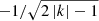 $ -1/\sqrt{2\left|k\right|-1} $