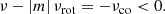 $$ \begin{aligned} \nu - \left|m\right|\nu _{\mathrm{rot}} = - \nu _{\mathrm{co}} < 0 . \end{aligned} $$