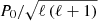 $ P_0/\sqrt{\ell\left(\ell+1\right)} $