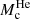 $ M_{\mathrm{c}}^{\mathrm{He}} $