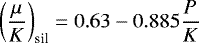 \begin{equation*} \left(\frac{\mu}{K}\right)_{\textrm{sil}}=0.63-0.885\frac{P}{K} \end{equation*}