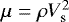 $\mu = \rho V_{\textrm{s}}^2$