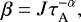 \begin{equation*}\beta = J \tau_{\textrm{A}}^{-\alpha}, \end{equation*}
