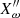 $ X^{\prime\prime}_\omega $