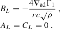 $$ \begin{aligned} \begin{array}{l} B_L = -\dfrac{4\nabla _{\rm ad}\Gamma _1}{rc\sqrt{\rho }} \ ,\\ A_L = C_L = 0\ . \end{array} \end{aligned} $$