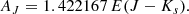 $$ \begin{aligned}&A_{J} = 1.422167\,{E}(J-{K_s}). \end{aligned} $$