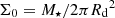 $ \Sigma_0={M_\star}/2\pi{R_{\rm d}}^2 $