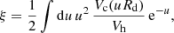 $$ \begin{aligned} \xi = \frac{1}{2} \int \mathrm{d}u \,u^2\, \frac{V_{\rm c}(uR_{\rm d})}{V_{\rm h}}\,\mathrm{e}^{-u}, \end{aligned} $$