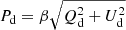 $ P_{\mathrm{d}}=\beta\sqrt{Q^2_{\mathrm{d}}+U^2_{\mathrm{d}}} $