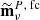 $ {\widetilde{\textbf{m}}^{P,\text{ fc}}_\nu} $