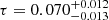 $ \tau=0.070_{-0.013}^{+0.012} $