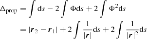 $$ \begin{aligned} \Delta _{\rm prop}&= \int \mathrm{d}s - 2 \int \Phi \mathrm{d}s + 2 \int \Phi ^2 \mathrm{d}s \nonumber \\&=|\boldsymbol{r}_2 - \boldsymbol{r}_1| + 2 \int \frac{1}{ | \boldsymbol{r}|} \mathrm{d}s+ 2 \int \frac{1}{ | \boldsymbol{r}|^2} \mathrm{d}s \end{aligned} $$
