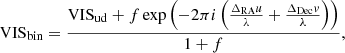 $$ \begin{aligned}&\mathrm{VIS}_{\rm bin} = \frac{\mathrm{VIS}_{\rm ud}+f\exp \left(-2\pi i\left(\frac{\Delta _{\rm RA}u}{\lambda }+\frac{\Delta _{\rm Dec}v}{\lambda }\right)\right)}{1+f}, \end{aligned} $$