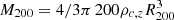 $ M_{200} = 4/3 \pi \, 200 \rho_{c, z} R_{200}^3 $