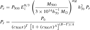 $$ \begin{aligned}&P_{e} = P_{500} \, E_z^{8/3} \, \left( \frac{M_{500}}{3 \times 10^{14} h_{70}^{-1} \,M_{\odot }} \right)^{\alpha _M} h_{70}^2 \, P_r \nonumber \\&P_r = \frac{P_0}{(c_{500} x)^{\Gamma }\, \left[1 + (c_{500} x)^A \right]^{(B- \Gamma ) / A}} \end{aligned} $$