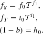 $$ \begin{aligned}&f_g = f_0 \mathcal{T} ^{f_1}, \nonumber \\&f_T = t_0 \mathcal{T} ^{t_1}, \nonumber \\&(1-b) = h_0. \end{aligned} $$