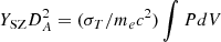 $ Y_{\rm SZ} D_A^2 = (\sigma_T/ m_e c^2) \int P dV $
