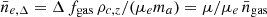 $ \bar{n}_{e, \Delta} = \Delta \, f_{\mathrm{gas}} \, \rho_{c,z} / (\mu_e m_a) = \mu/\mu_e \, \bar{n}_{\mathrm{gas}} $