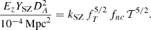 $$ \begin{aligned} \frac{E_z Y_{\rm SZ} D_A^2}{10^{-4} \,\mathrm{Mpc}^2} = k_{\rm SZ} \, f_T^{5/2} \, f_{nc} \, \mathcal{T} ^{5/2}. \end{aligned} $$