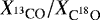 $X_{^{13}\textrm{CO}}/X_{\textrm{C}^{18}\textrm{O}}$