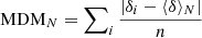 $ \mathrm{MDM}_N=\sum\nolimits_{i}\frac{\left | \delta_i-\langle\delta\rangle_N \right |}{n} $
