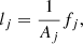$$ \begin{aligned} l_j= \frac{1}{A_j}f_j, \end{aligned} $$