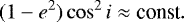 \begin{equation*} (1-e_{}^2) \cos^2 i \approx {\textrm{const}} .\end{equation*}