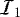 ${{\cal{I}}}_1$