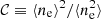 $ \mathcal{C}\equiv\langle{n_{\rm e}}\rangle^2/\langle{n_{\rm e}^2}\rangle $