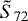 $\tilde{S}_{72}$