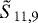 $\tilde{S}_{11,9}$