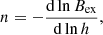 $$ \begin{aligned} n = -\frac{\mathrm{d} \ln B_{\rm ex}}{\mathrm{d} \ln h} ,\end{aligned} $$
