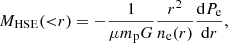 $$ \begin{aligned} M_{\rm HSE}({ < }r) = -\frac{1}{\mu m_{\rm p} G}\frac{r^2}{n_{\rm e}(r)}\frac{{\mathrm{d} } P_{\rm e}}{\mathrm{d} r}, \end{aligned} $$