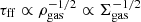$ \tau_{\mathrm{ff}} \propto \rho_{\mathrm{gas}}^{-1/2} \propto \Sigma_{\mathrm{gas}}^{-1/2} $