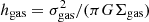 $ h_{\rm gas} = \sigma_{\rm gas}^2 / ( \pi G \Sigma_{\rm gas}) $